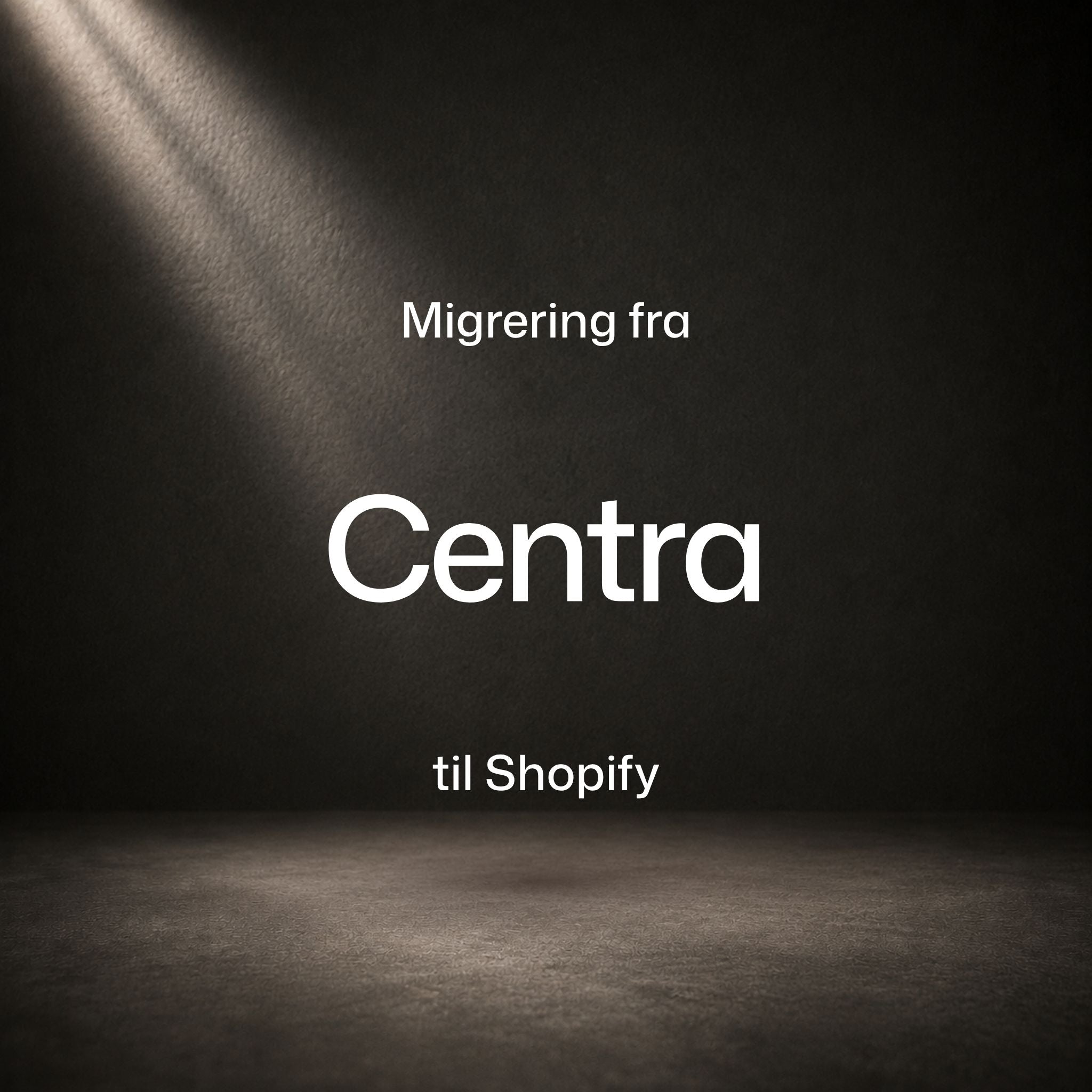 Ekspertråd: Migrering fra Centra til Shopify